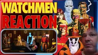 Watchmen Animated Redband Trailer | Reaction!
