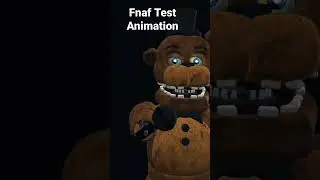 Test FNAF Animation 