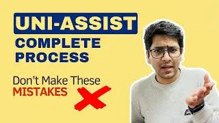 Uni-Assist Complete Process | Mistakes you should avoid in 2024