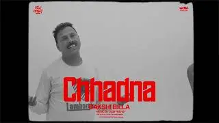 DESIFRENZY - CHHADNA  |  Bakshi Billa  |  Vilene  |  Latest Punjabi Sad Song 2023