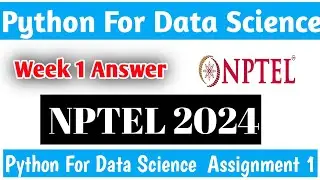 NPTEL Python for Data Science Week 1 Quiz Assignment Solutions | SciShowEngineer