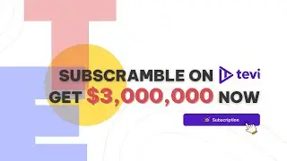 Get $3.000.000 with Subscramble on Tevi | Big Fandom - More Income