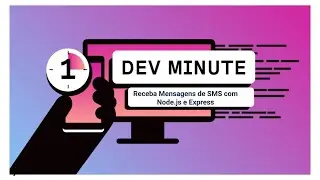 Receba Mensagens de SMS com Node js e Express  One Dev Minute