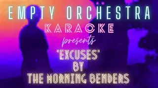 The Morning Benders - Excuses (KARAOKE)