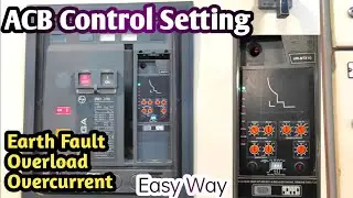 ACB Overload, Short Circuit, Earth Fault Setting ll Practical वीडियो हिंदी में ll #acb #vcb #setting