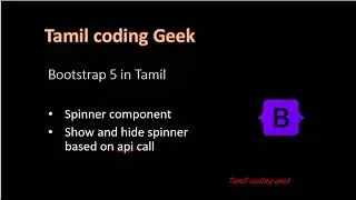 Bootstrap 5 in Tamil | Spinner on api call