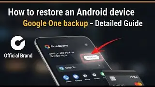 How to restore an Android device with Google One backup - Detailed Guide