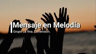 Mensaje en Melodía Villa 9na  Dimensión, Las Visiones de Naryha