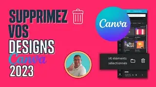 Supprimer ses DESIGNS dans CANVA 2023