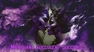 ⛧Meridiana - Succulent Succubus⛧