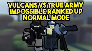 Vulcans Vs Ranked Up Impossible True Army | Normal Mode (Tower Blitz)