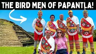 El Tajin & Papantla Veracruz (DANCE of THE FLYERS) Los Voladores de Papantla