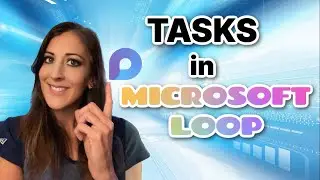 Mastering Tasks in Microsoft Loop: Conquer your to-do list like a pro!