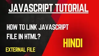 how to link html file with javascript | external javascript file in html | javascript tutorial