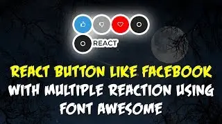 React Button Like Facebook with Multiple Reactions Using Font Awesome by Habib Pro