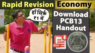 Economy Revision - Download PCB13 Handout & Lectures for ₹1! Chapter wise revision priority & FAQ