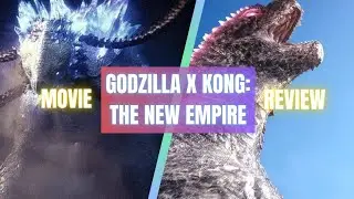 Godzilla x Kong: The New Empire (2024) - Movie Review
