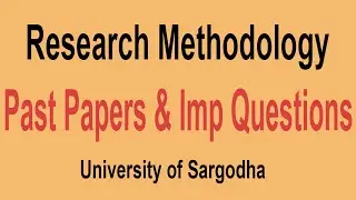 Research Methodology Past Papers Sargodha University Imp Question | MA Political Science Past Papers