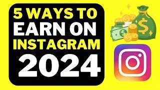 How to Earn from Instagram in 2024 | How to Make Money on Instagram