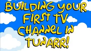 How To Make a TV Channel in Five Minutes!