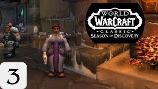 World of Warcraft | Season of Discovery | Part 3
