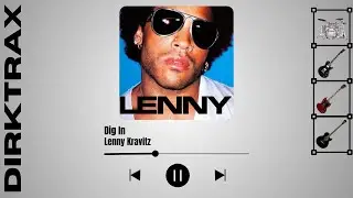 Lenny Kravitz - Dig In (full instrumental cover by Dirk)