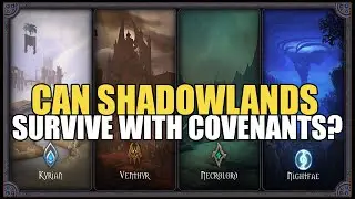 The Shadowlands NIGHTMARE That Is Covenants... A BALANCING Act From HELL