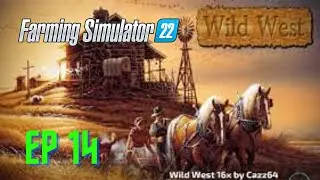 Farming Simulator 22 Wild West Setting Up Farm 3 Part 1