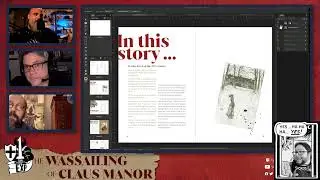 Layout Deep Dive: The Wassailing of Claus Manor Mike Martens & Brian Sago