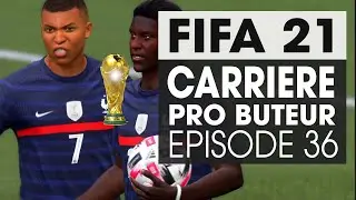 FIFA 21 ► CARRIÈRE PRO BUTEUR - EP36 COUPE DU MONDE 2026