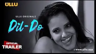 DIL Do Ullu Originals Official Trailer Releasing on 13th December 2022