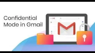 CONFIDENTIAL MODE IN GMAIL