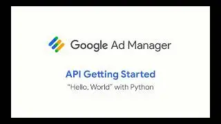 Making Requests to Ad Manager API with Python
