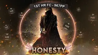 967pp // First HR FC on Honesty (by Chanci)