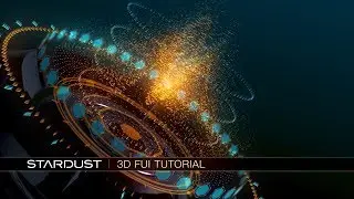 Stardust 3D FUI Tutorial