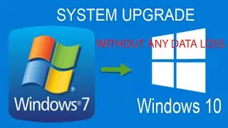How to Update Windows 7 to Windows 10 without Losing Data🔥🔥😱😱