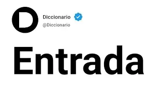 Entrada Significado En Español