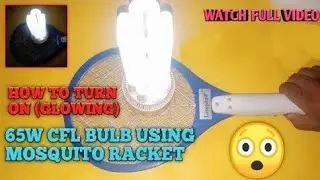 मच्छर मरने के रैकेट से बल्ब जलाया|| Mosquito raket se bulb jalaya||