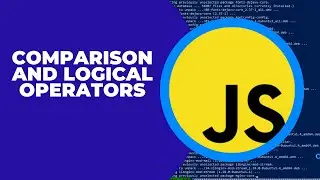 JavaScript comparison and logical operators with examples