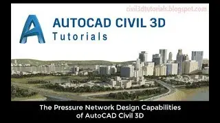 The Pressure Network Design Capabilities of AutoCAD Civil 3D