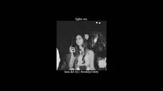 Lana Del Rey | Brooklyn Baby [ Slowed/Reverb ]