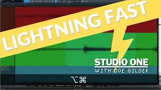 Станьте молниеносным в Studio One | Studio One with Joe Gilder | PreSonus