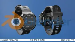 Timelapse Blender Montre Garmin - Modélisation 3D - Isometric Art