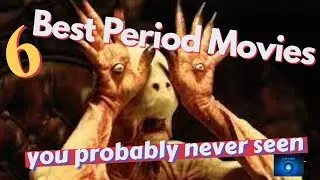 6 of the Best Period Movies You Probably Never Seen