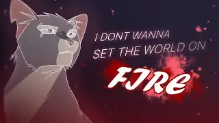 (BACKUPS OPEN) I Don't Want To Set The World On Fire Ashfur Rehosted MAP Call