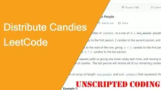 Solving another Easy LeetCode Problem (Distribute Candies to People) | Unscripted Coding