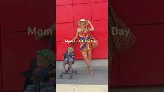 Heatwave Mom Style