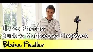 Quel est le meilleur livre photo? Blurb? Matisseo? Photoweb? Code promo!