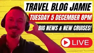 EXTRA Tuesday Night Live with Travel Blog Jamie Tuesday 5 December 2023