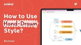 How to Use Xmind‘s Special Hand-Drawn Style? | Feature Tutorial